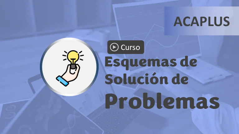 Esquemas de Solución de Problemas